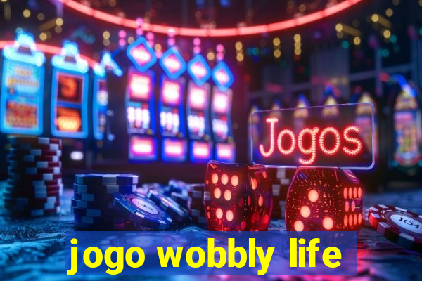 jogo wobbly life